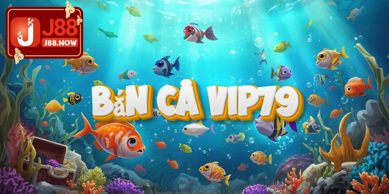 Bắn Cá Vip79: Khám Phá Tựa Game Đỉnh Cao Cùng J88 Đánh giá những ưu điểm đặc biệt trong Bắn Cá Vip79 mang lại trải nghiệm độc đáo