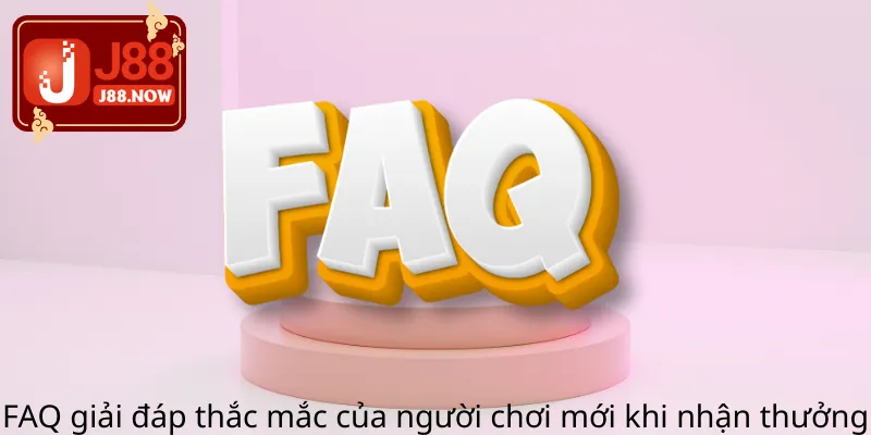 Đăng Ký Thành Viên Nhận 88K – Chương Trình Đặc Sắc Nhất FAQ giải đáp thắc mắc của người chơi mới khi nhận thưởng