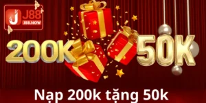 Nạp 200k tặng 50k tại J88