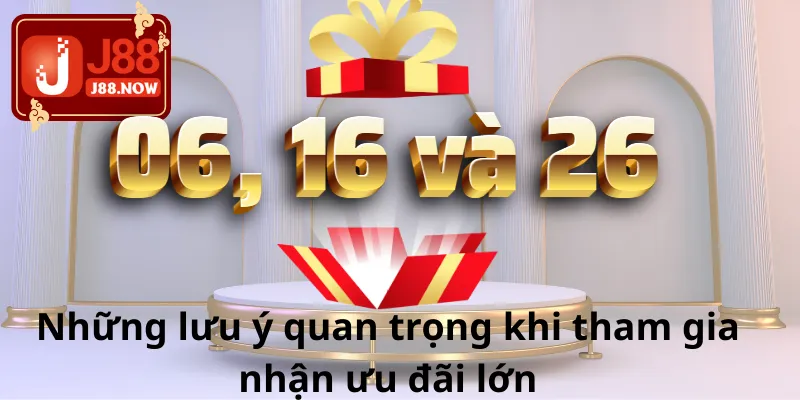Những lưu ý quan trọng khi tham gia nhận ưu đãi lớn